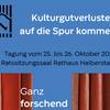 Tagung zur Provenienzforschung „Kulturgutverlusten auf die Spur kommen. Dokumentation von musealen Sammlungen in der Sowjetischen Besatzungszone (SBZ) und der DDR“